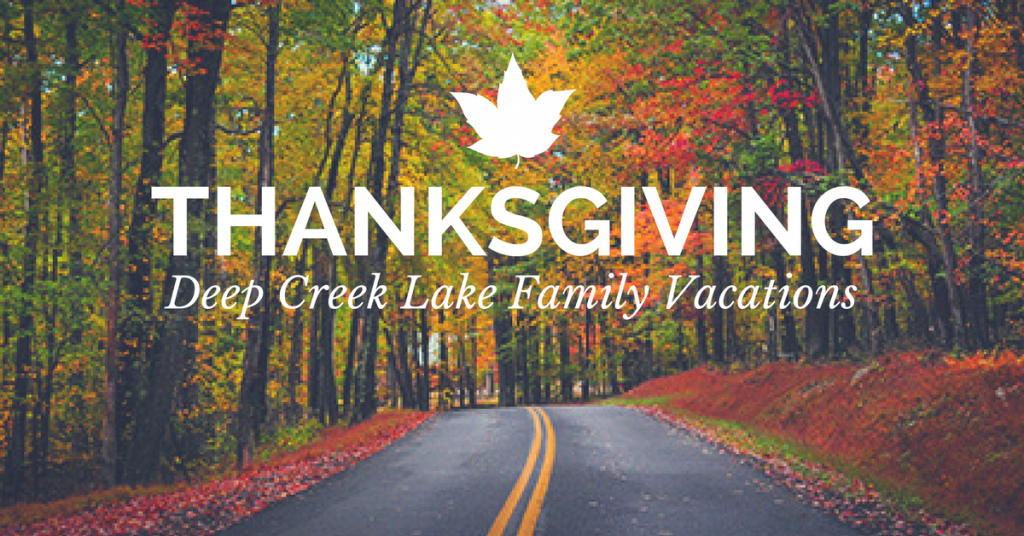 Thanksgiving Deep Creek Lake