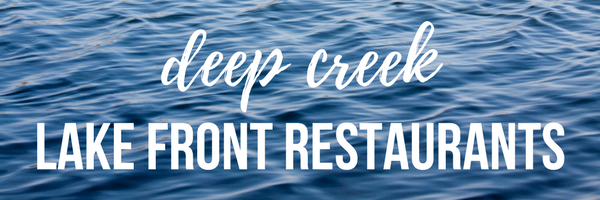 Deep Creek Lake Restaurants On the Water