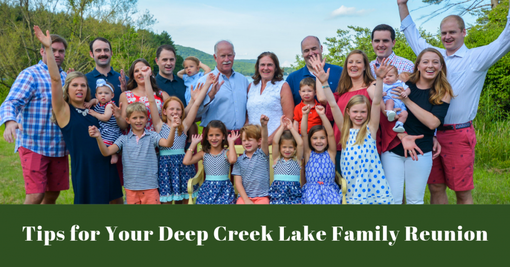 Tips for Your Deep Creek Lake Family Reunion